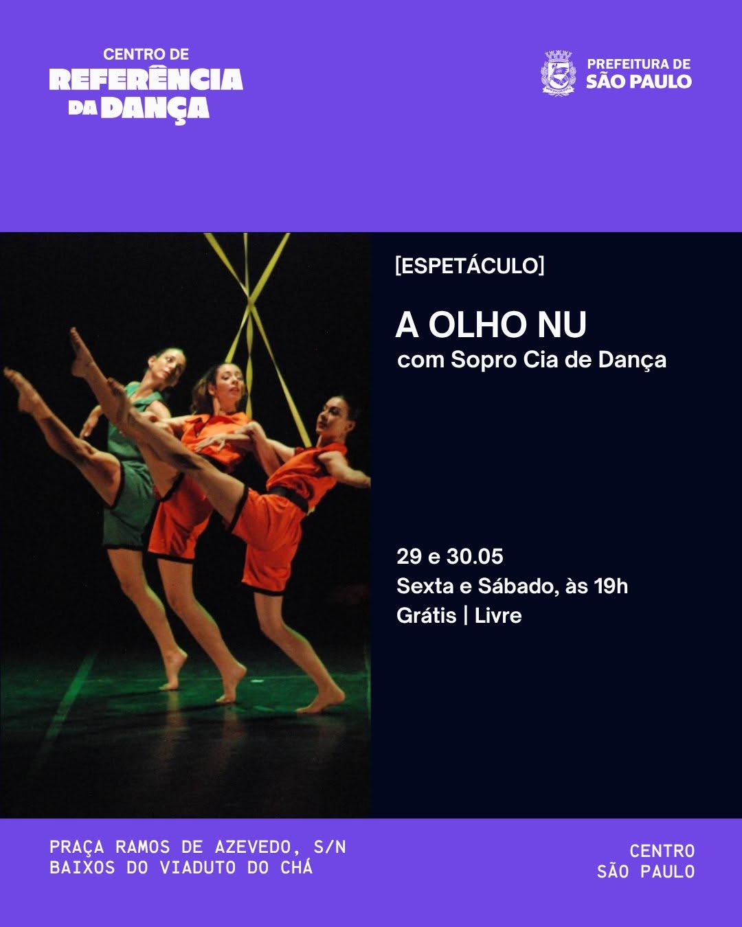 A OLHO NU — Centro de Referência da Dança, República, São Paulo