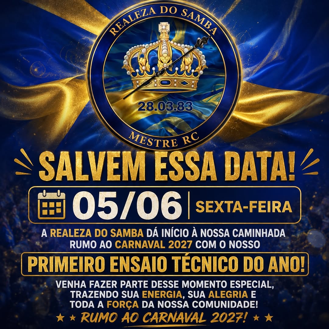 Primeiro Ensaio Técnico da Realeza do Samba - Rumo ao Carnaval 2027