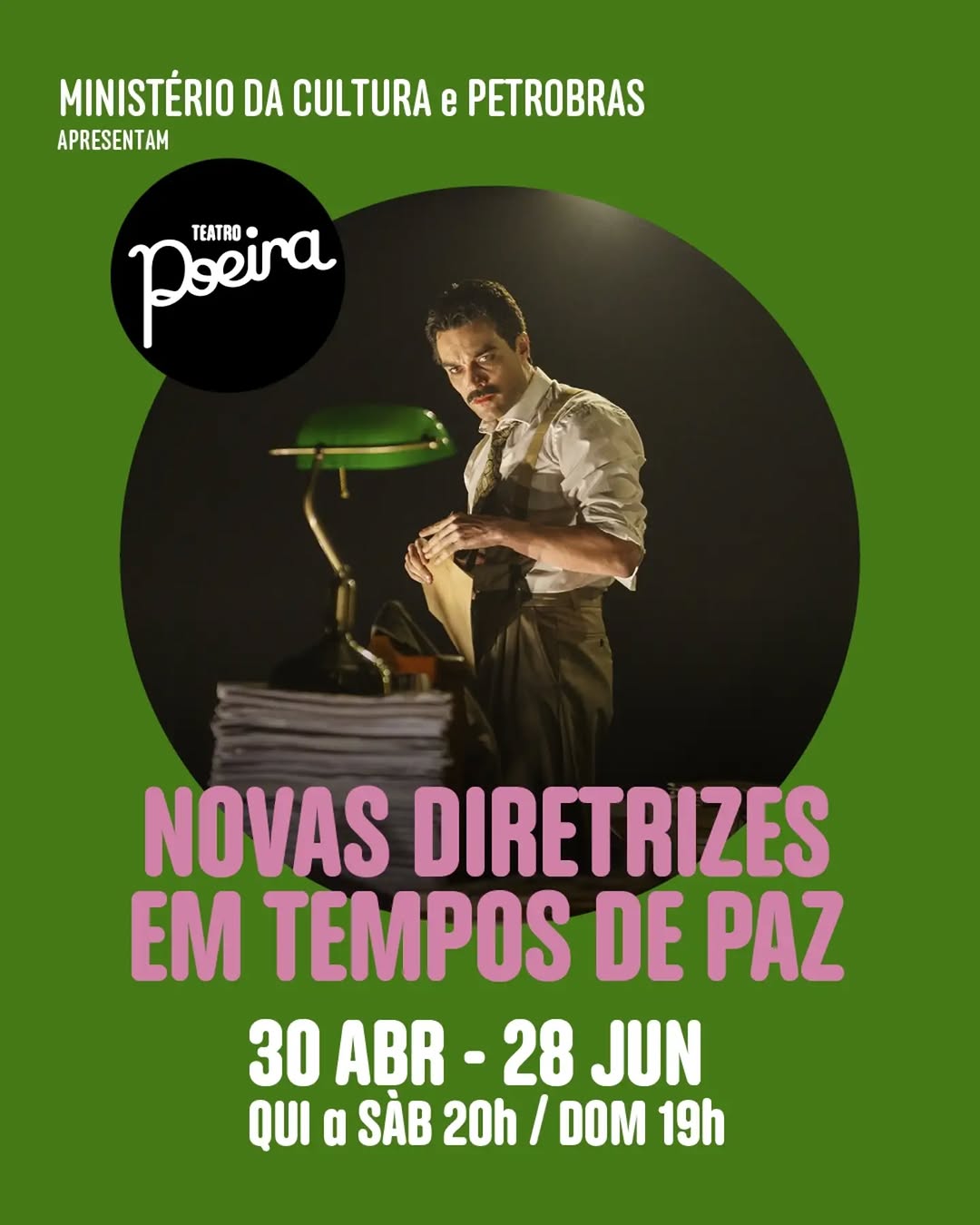 Novas Diretrizes em Tempos de Paz — Teatro Poeira, Rio de Janeiro