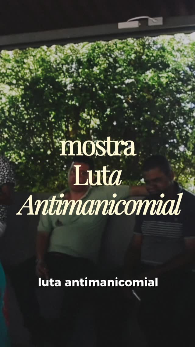 Mostra Luta Antimanicomial — Cine Graciano, Lagoinha, Belo Horizonte