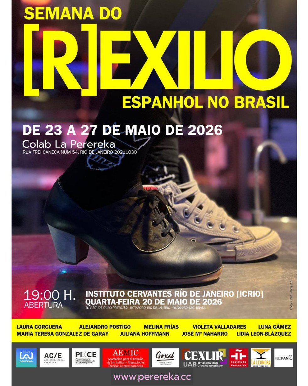 Atividades Semana do (R)exílio Espanhol no Brasil — Instituto Cervantes, Botafogo, Rio de Janeiro