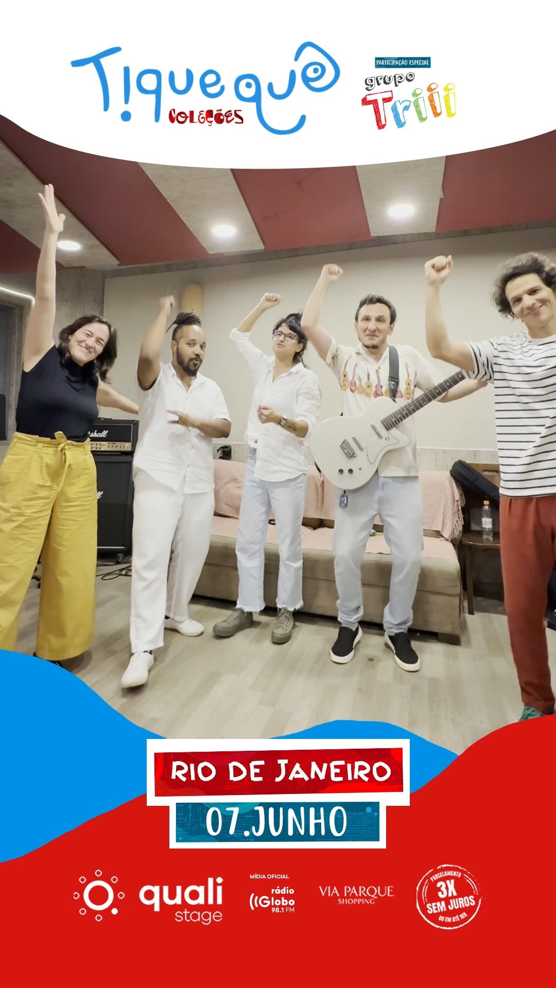 Show do Tiquequê com participação especial do Grupo Triii