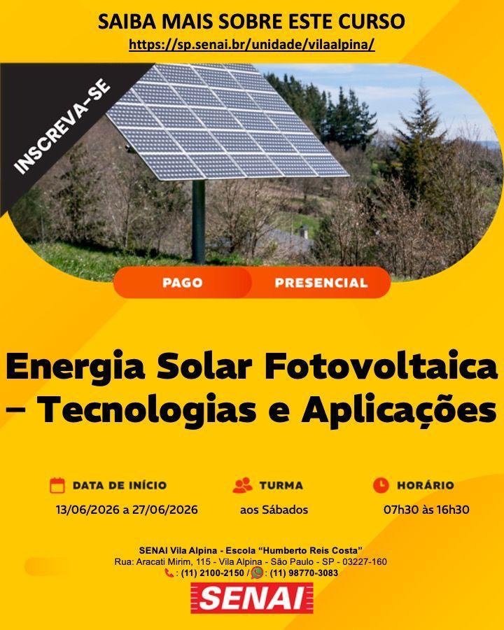 ENERGIA SOLAR FOTOVOLTAICA: TECNOLOGIAS E APLICAÇÕES — SENAI Vila Alpina, Ipiranga, São Paulo