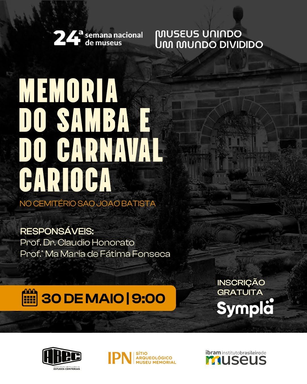 Memória do Samba e do Carnaval Carioca no Cemitério São João Batista — Instituto Pretos Novos, Gamboa, Rio de Janeiro