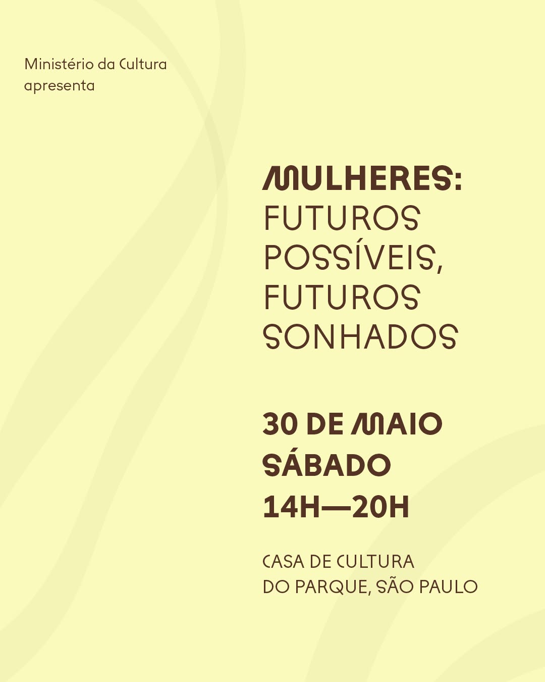 Mulheres: futuros possíveis, futuros sonhados — Casa de Cultura do Parque, Alto de Pinheiros, São Paulo