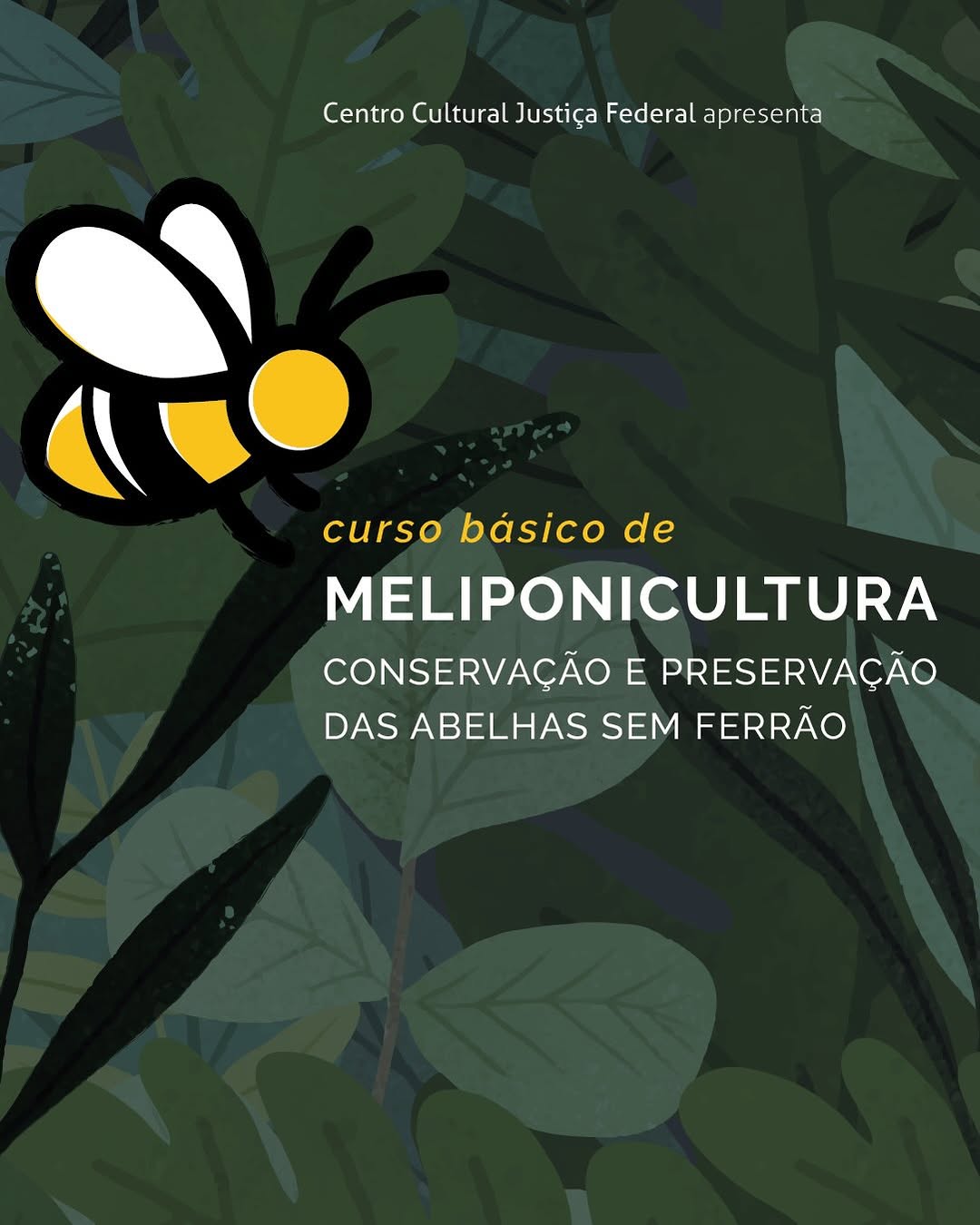Curso Básico de Meliponicultura: conservação e preservação das abelhas sem ferrão — Centro Cultural Justiça Federal, Centro, Rio de Janeiro