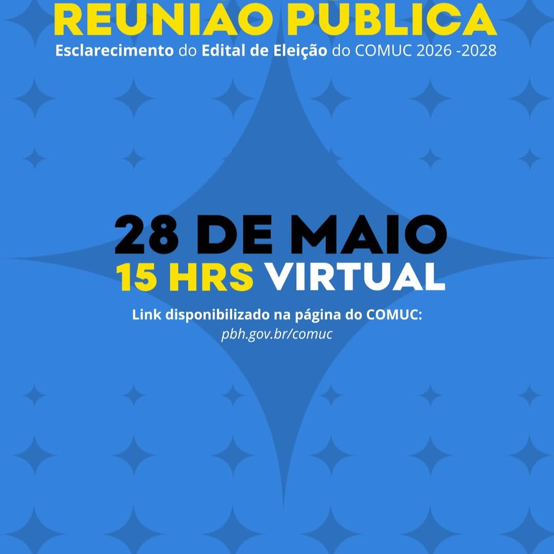Reunião Pública sobre Edital de Eleição do COMUC — Centro Cultural Padre Eustáquio, Padre Eustáquio, Belo Horizonte