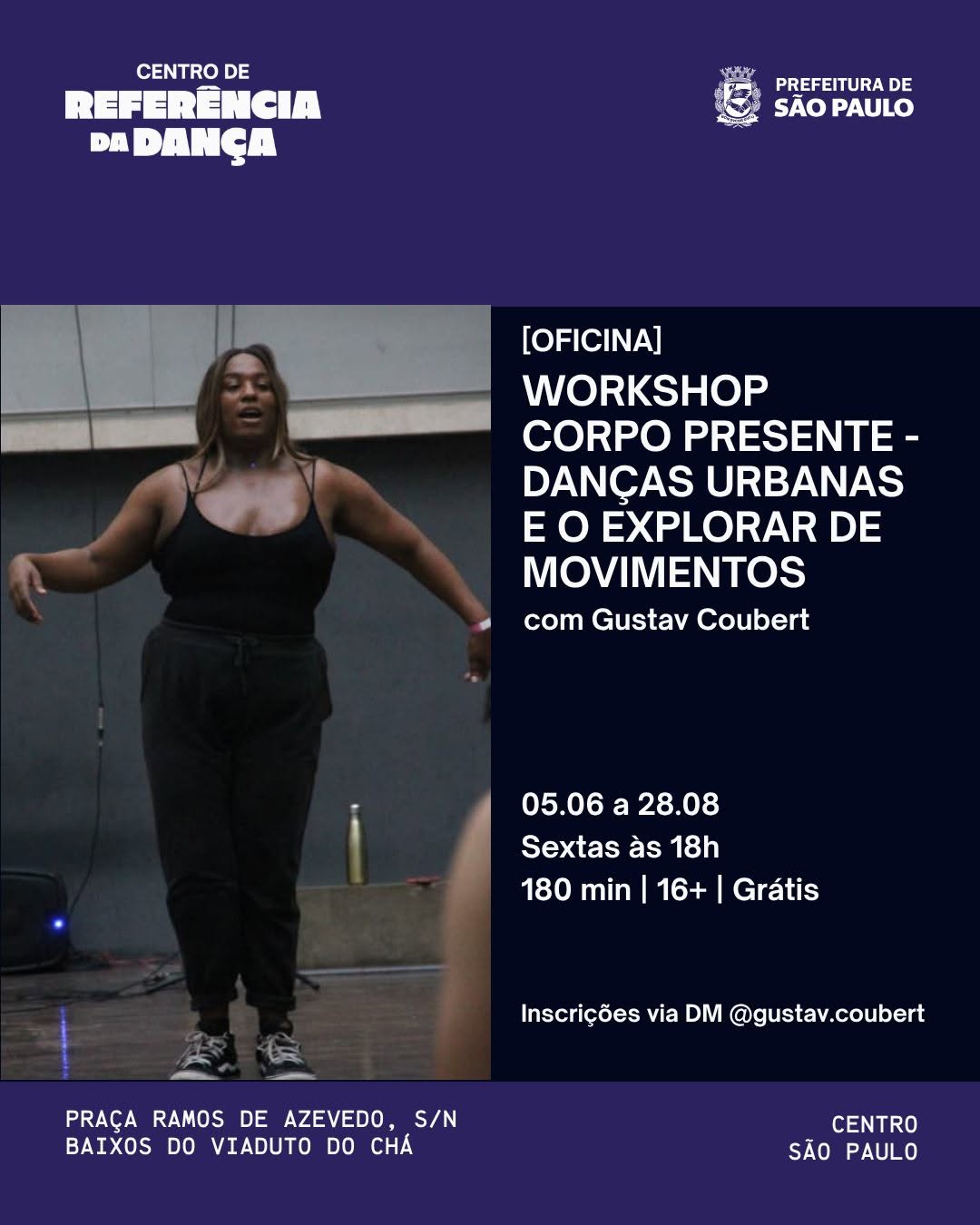 Workshop Corpo Presente - Danças Urbanas (Sextas de Junho) — Centro de Referência da Dança, República, São Paulo