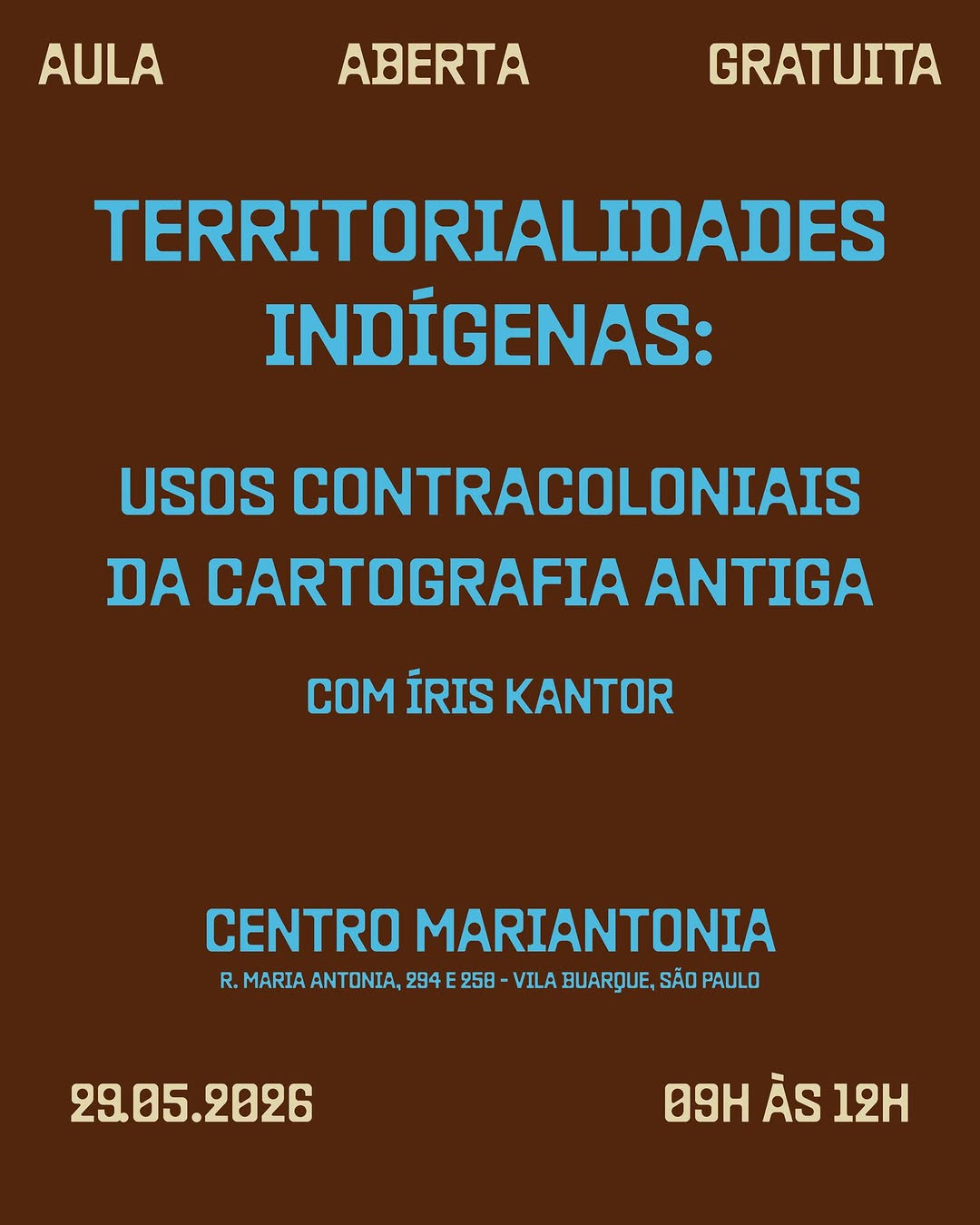 Aula Aberta: Territorialidades indígenas: usos contracoloniais da cartografia antiga — Teatro Maria Antonia, Bela Vista, São Paulo