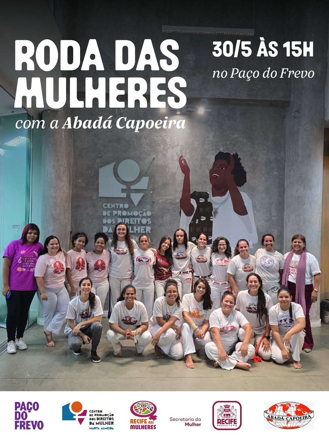 Roda das Mulheres com a Abadá Capoeira — Paço do Frevo, Recife Antigo, Recife