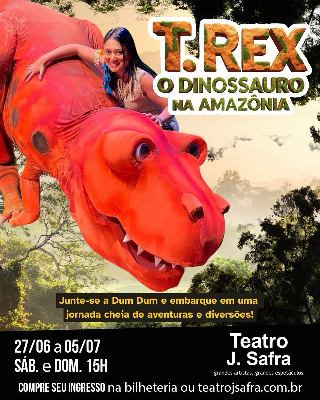 T. Rex - O Dinossauro na Amazônia — Teatro J. Safra, Barra Funda, São Paulo