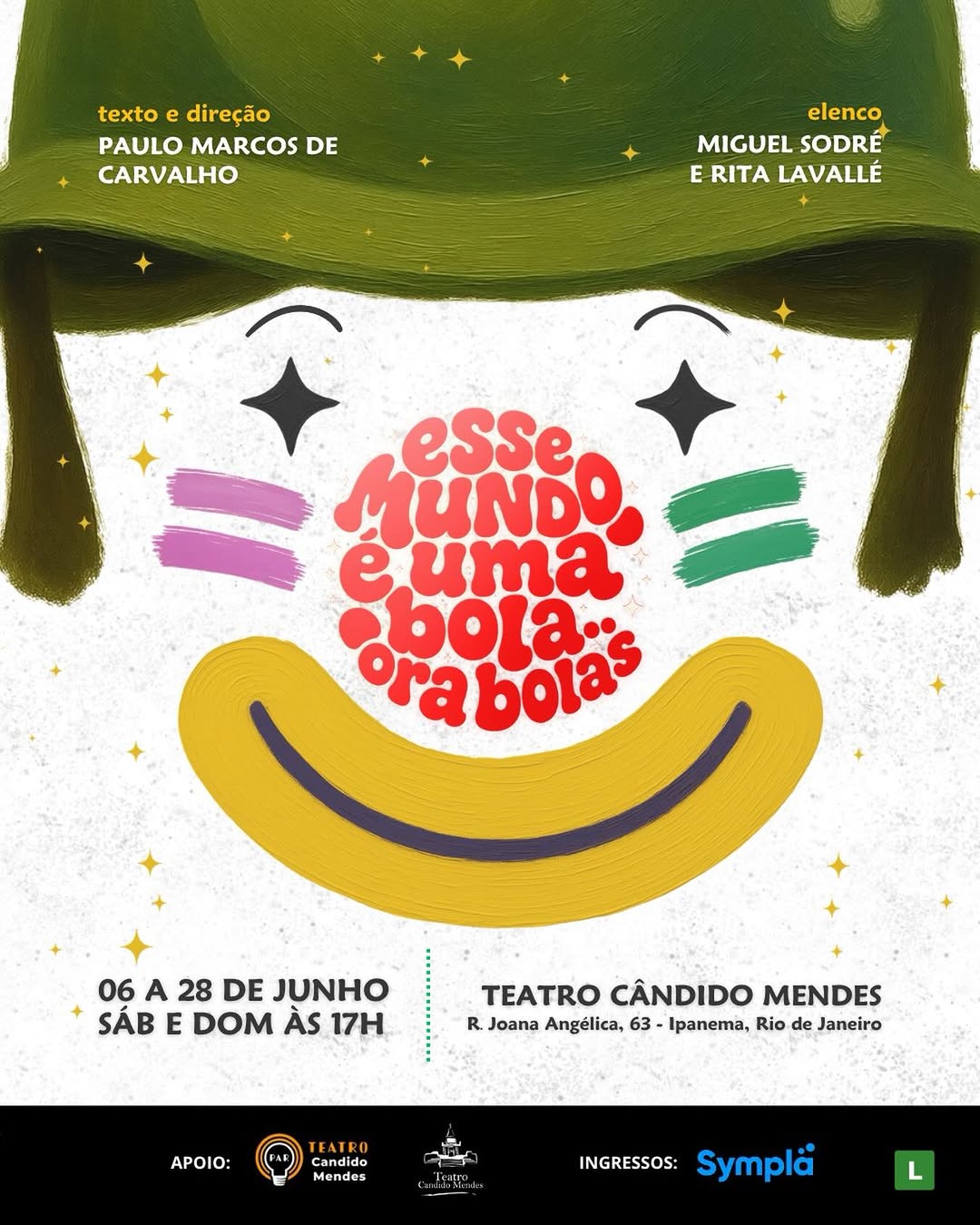 Esse mundo é uma bola... Ora bolas! — Teatro Candido Mendes, Rio de Janeiro