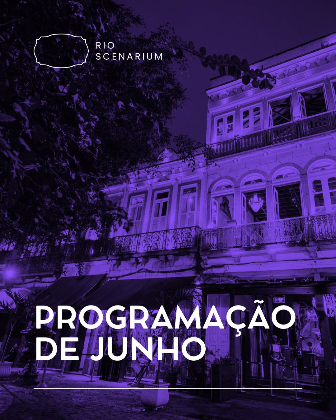 Programação de Junho - Rio Scenarium — Rio Scenarium, Centro/Lapa, Rio de Janeiro