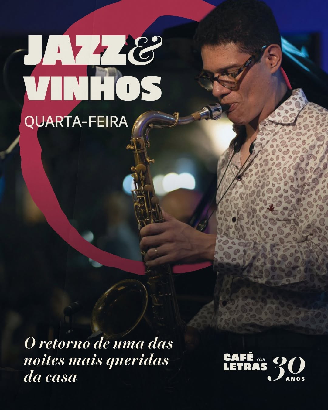 Quartas de Jazz & Vinhos — Café Com Letras, Savassi, Belo Horizonte