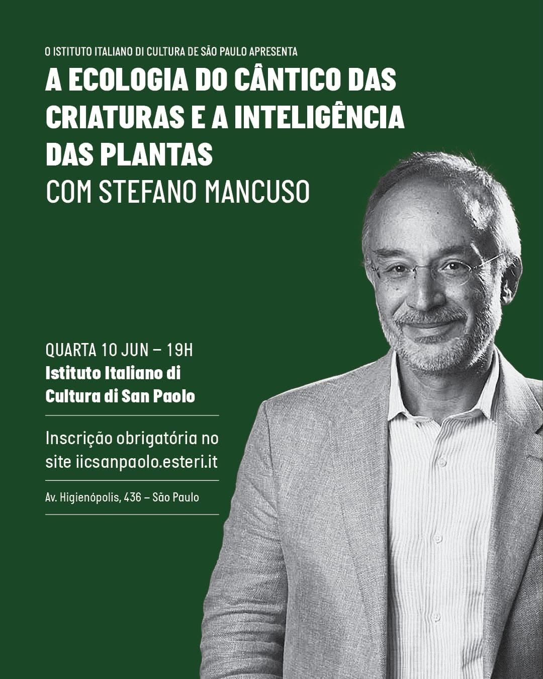 Palestra com Stefano Mancuso: A ecologia do Cântico das Criaturas e a Inteligência das Plantas — Istituto Italiano di Cultura di San Paolo, Consolação, São Paulo