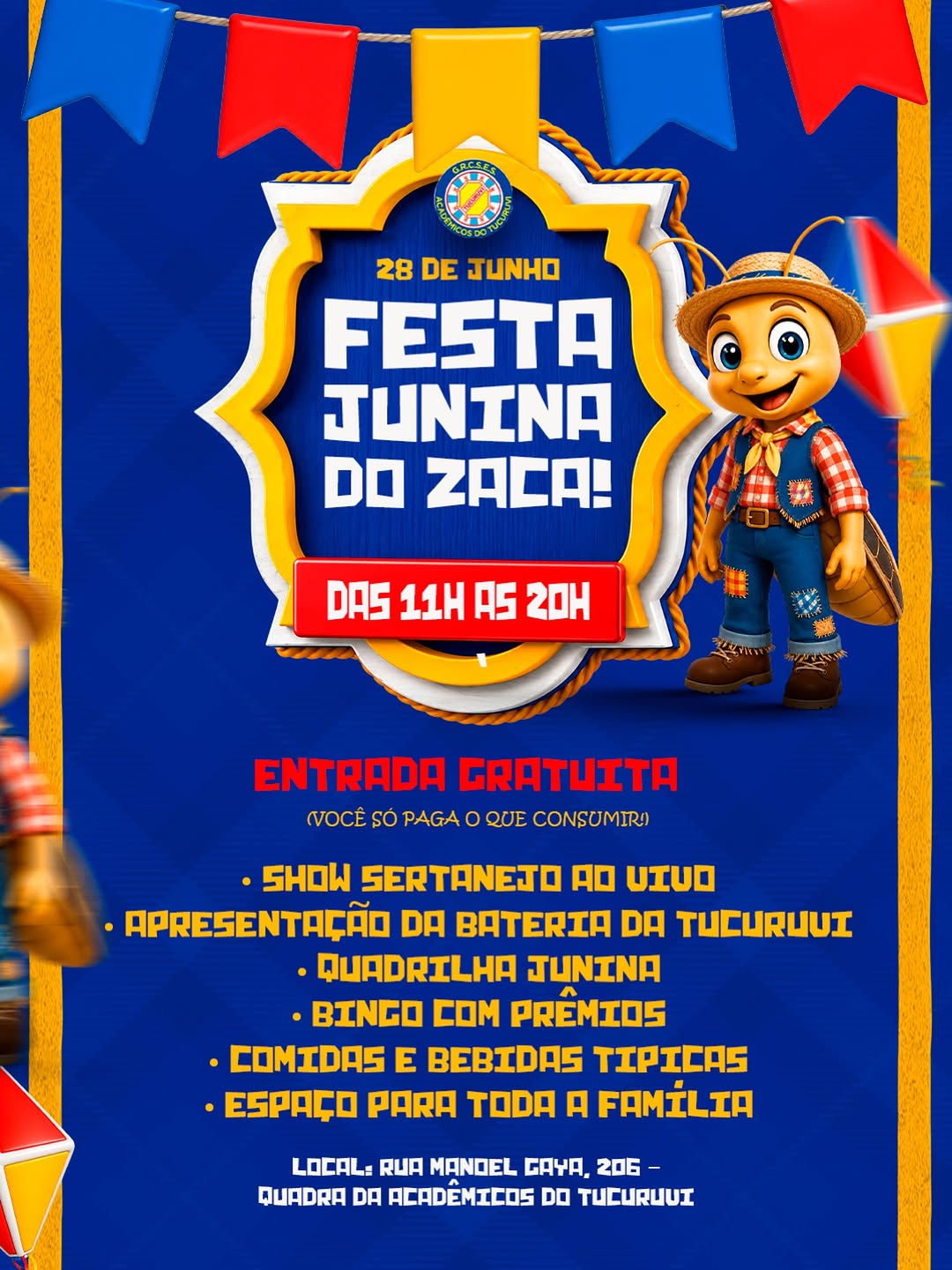 FESTA JUNINA DO ZACA — Acadêmicos do Tucuruvi, Tucuruvi, São Paulo