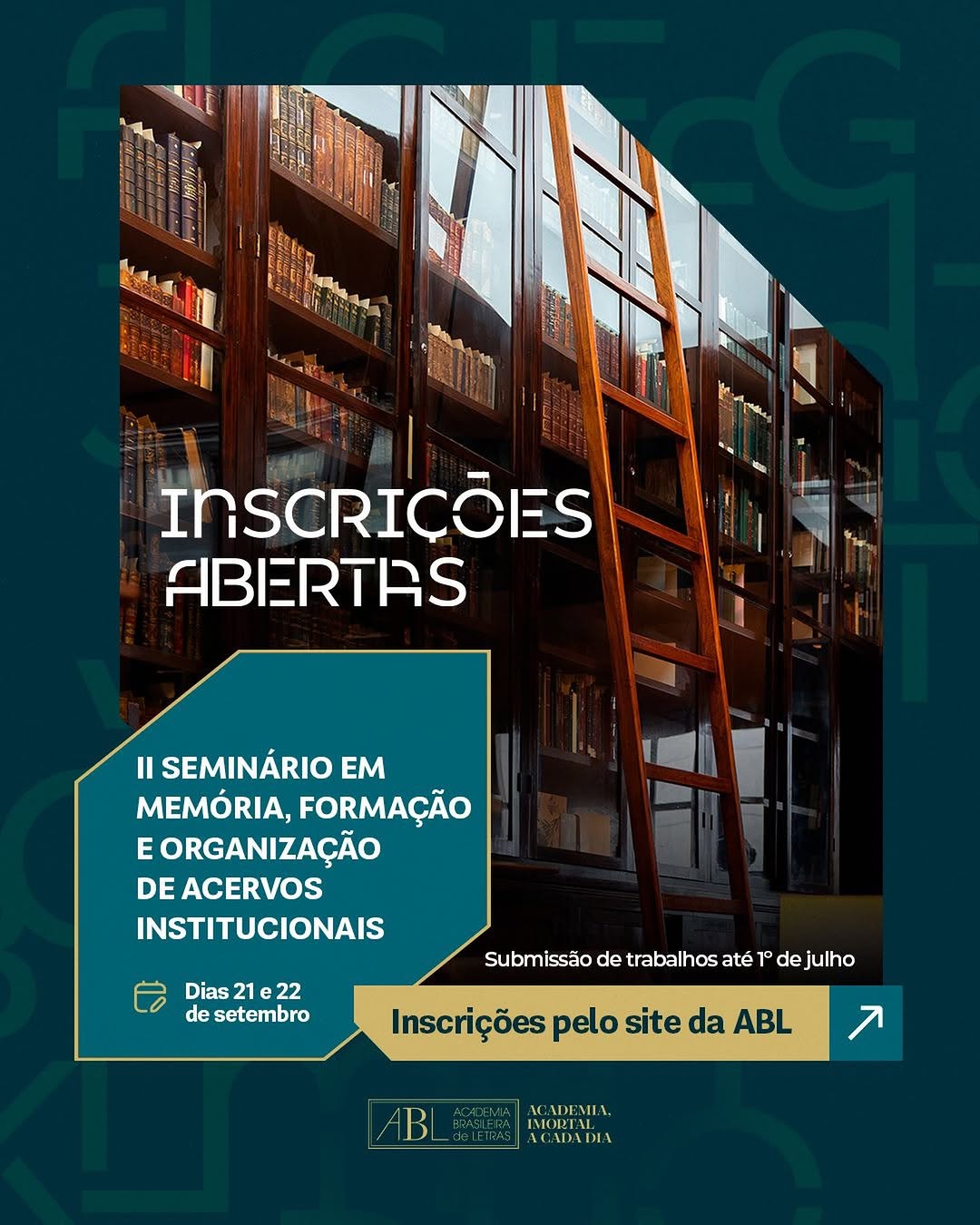 II Seminário em Memória, Formação e Organização de Acervos Institucionais — Academia Brasileira de Letras (ABL), Rio de Janeiro