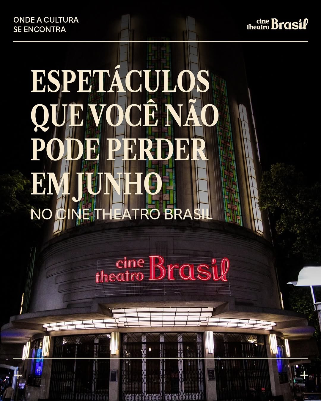 Programação de Junho - Cine Theatro Brasil — Cine Theatro Brasil Vallourec, Centro, Belo Horizonte