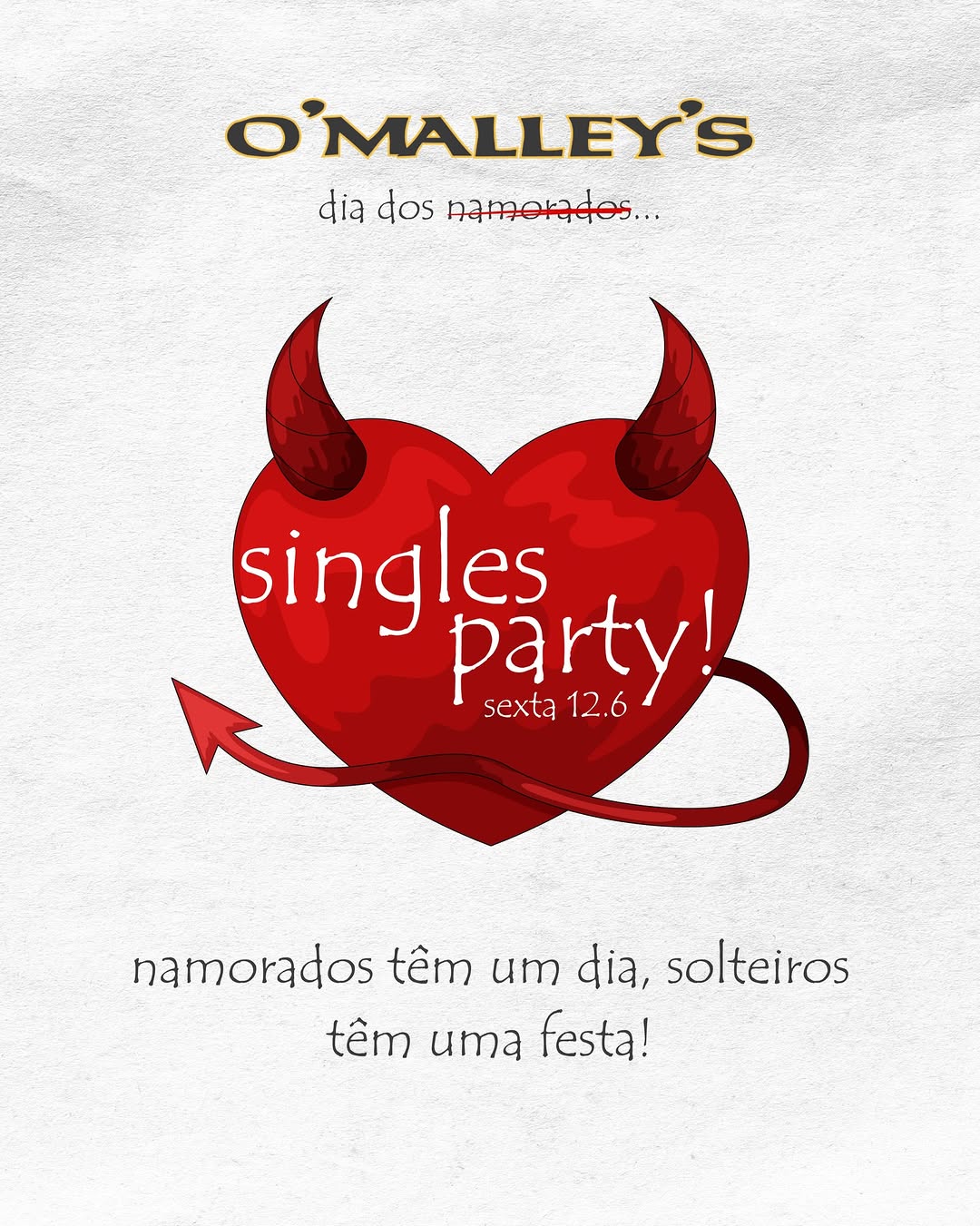 Singles Party — Omalleys, Bela Vista, São Paulo