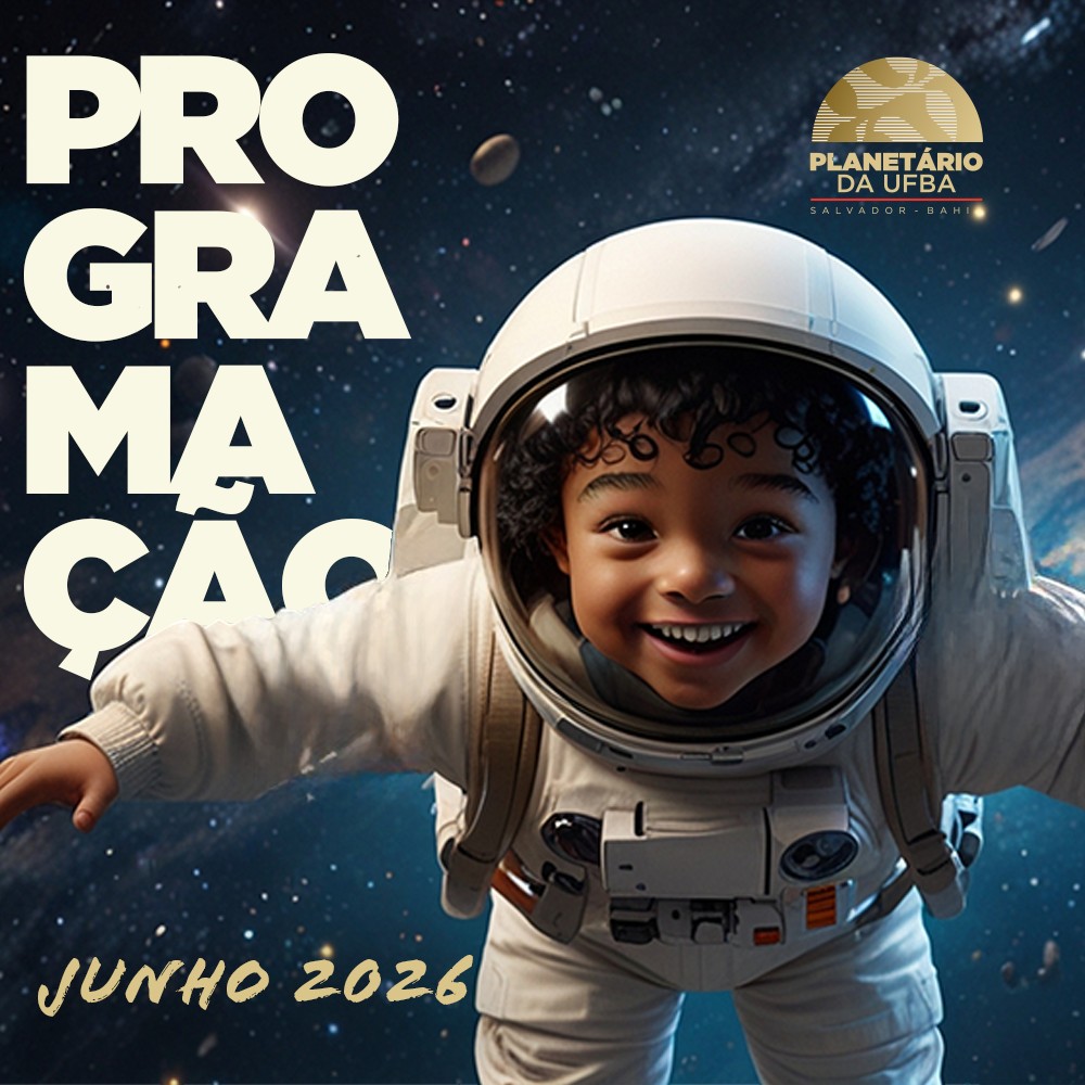 Sessão no Planetário da UFBA — Planetário da UFBA, Salvador