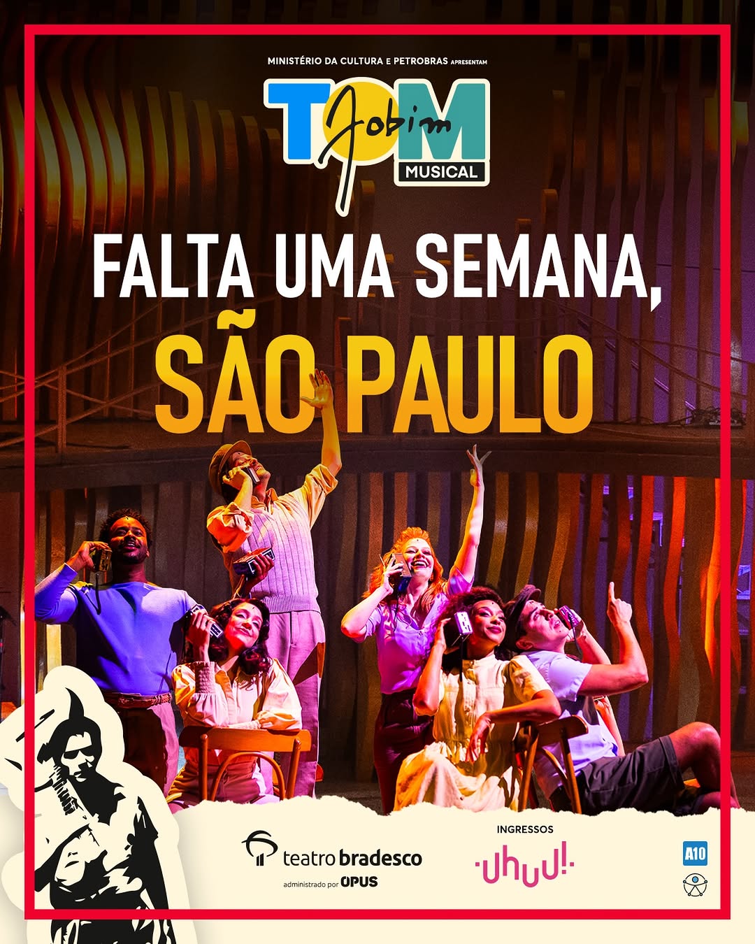 Tom Jobim Musical — Teatro Bradesco, Barra Funda, São Paulo