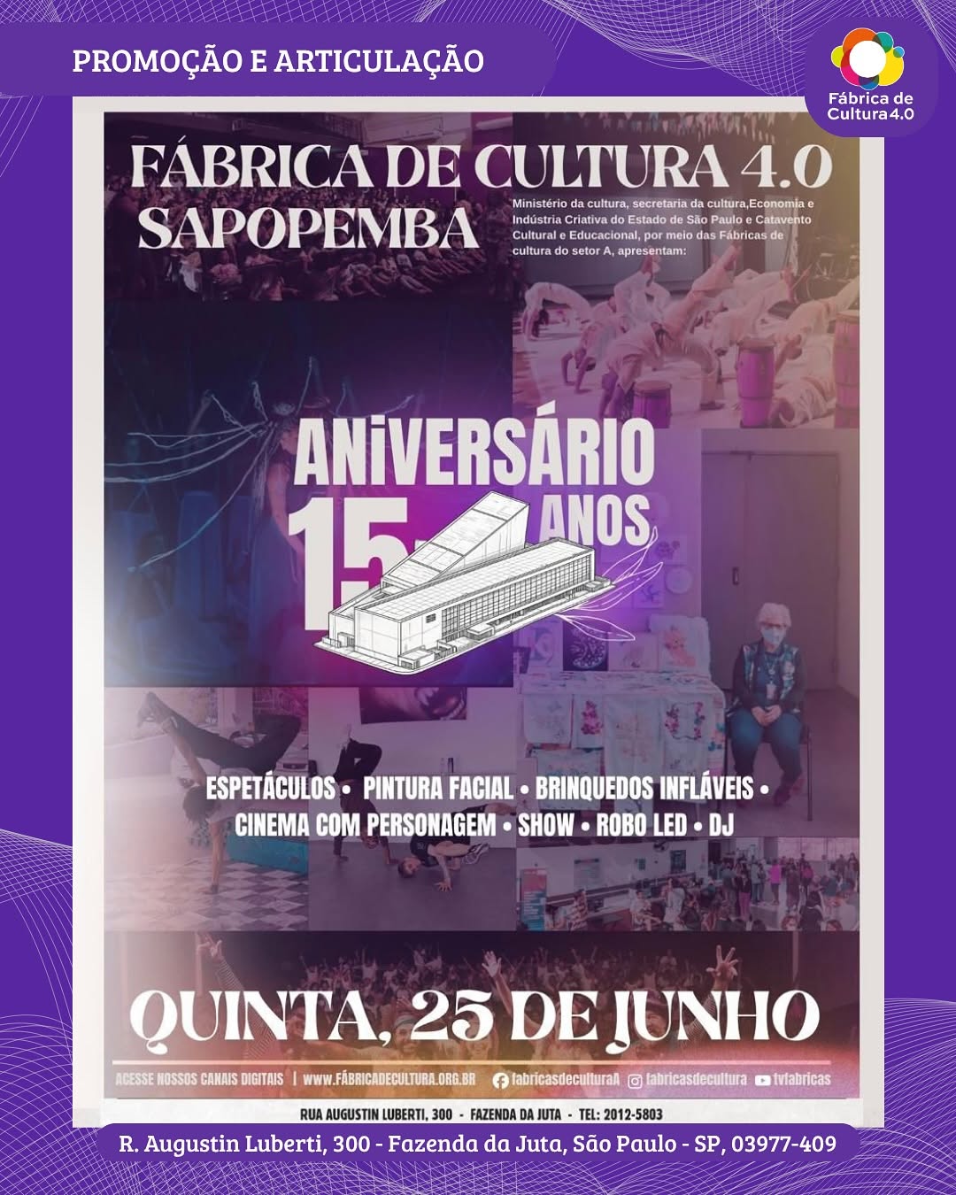 Aniversário de 15 anos da Fábrica de Cultura Sapopemba — Fabrica de Cultura Sapopemba, Sapopemba, São Paulo