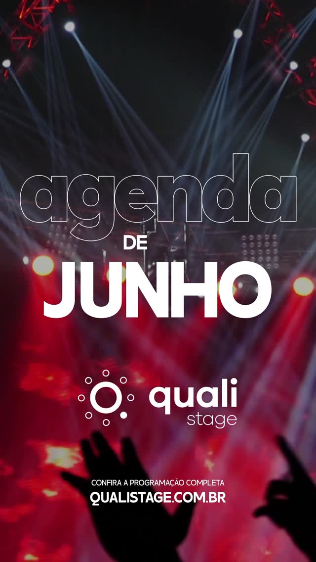 Programação de Shows - Junho — Qualistage, Barra da Tijuca, Rio de Janeiro
