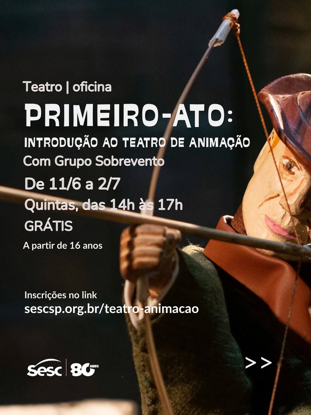 Primeiro Ato: Introdução ao Teatro de Animação com Grupo Sobrevento — SESC Itaquera, Itaquera, São Paulo