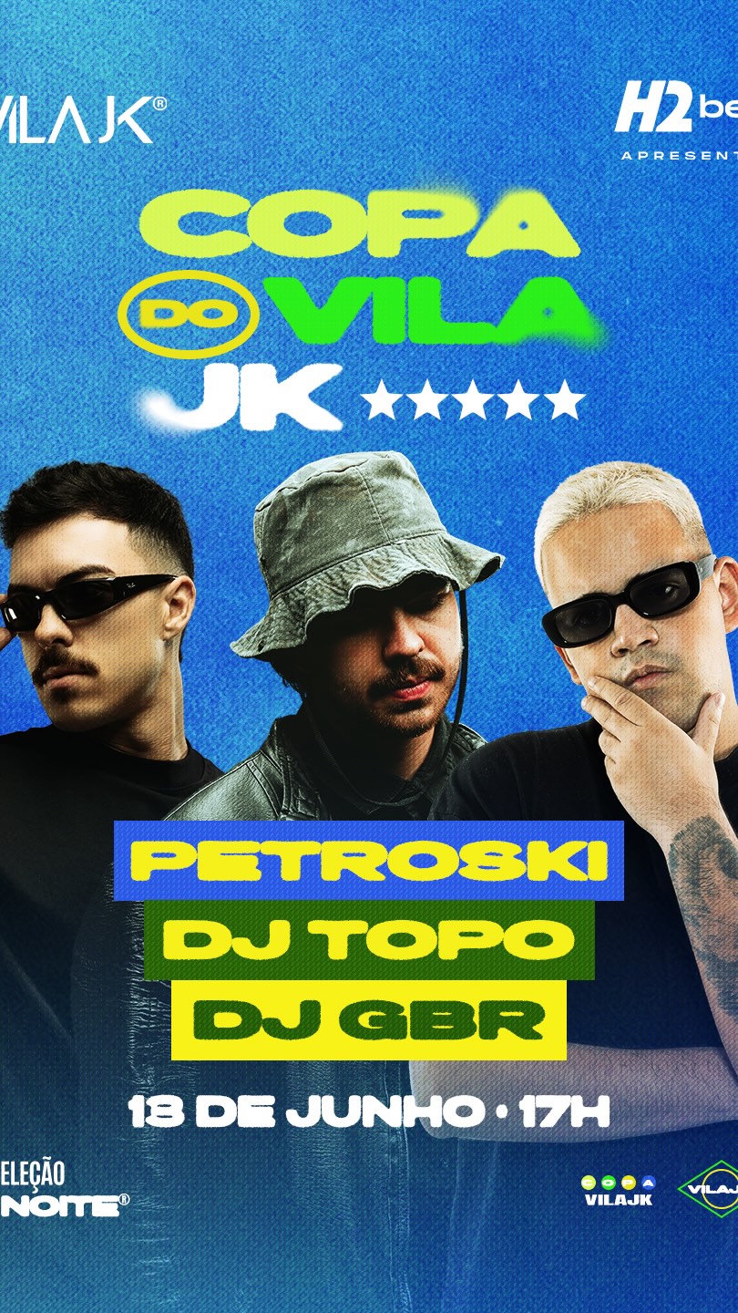 Inauguração da Copa do Vila com Petrosk DJ, DJ GB e DJ Topo