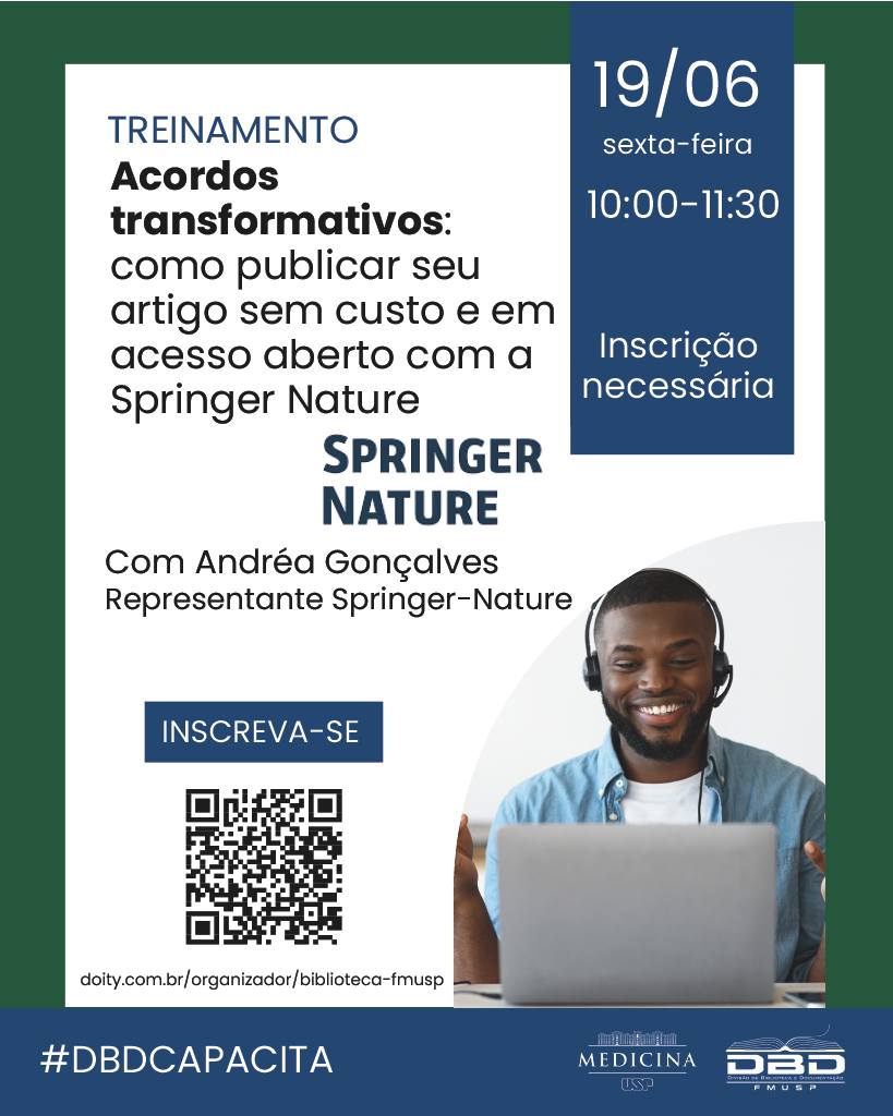 Treinamento Acordos Transformativos: como publicar seu artigo sem custo e em acesso aberto na SPINGER NATURE — Biblioteca da Faculdade de Medicina da USP, Pinheiros, São Paulo