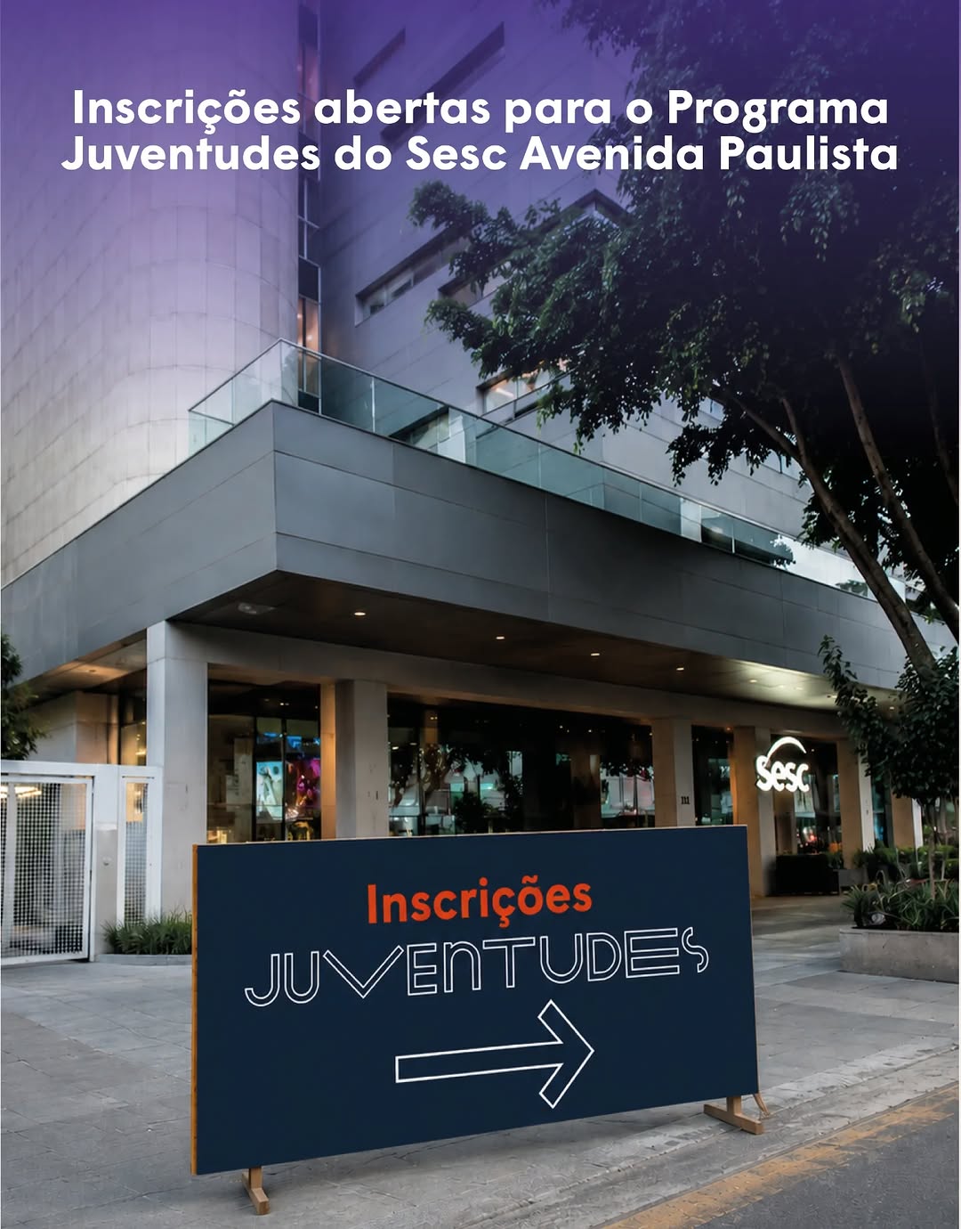 Juventudes — Sesc Avenida Paulista, Bela Vista, São Paulo
