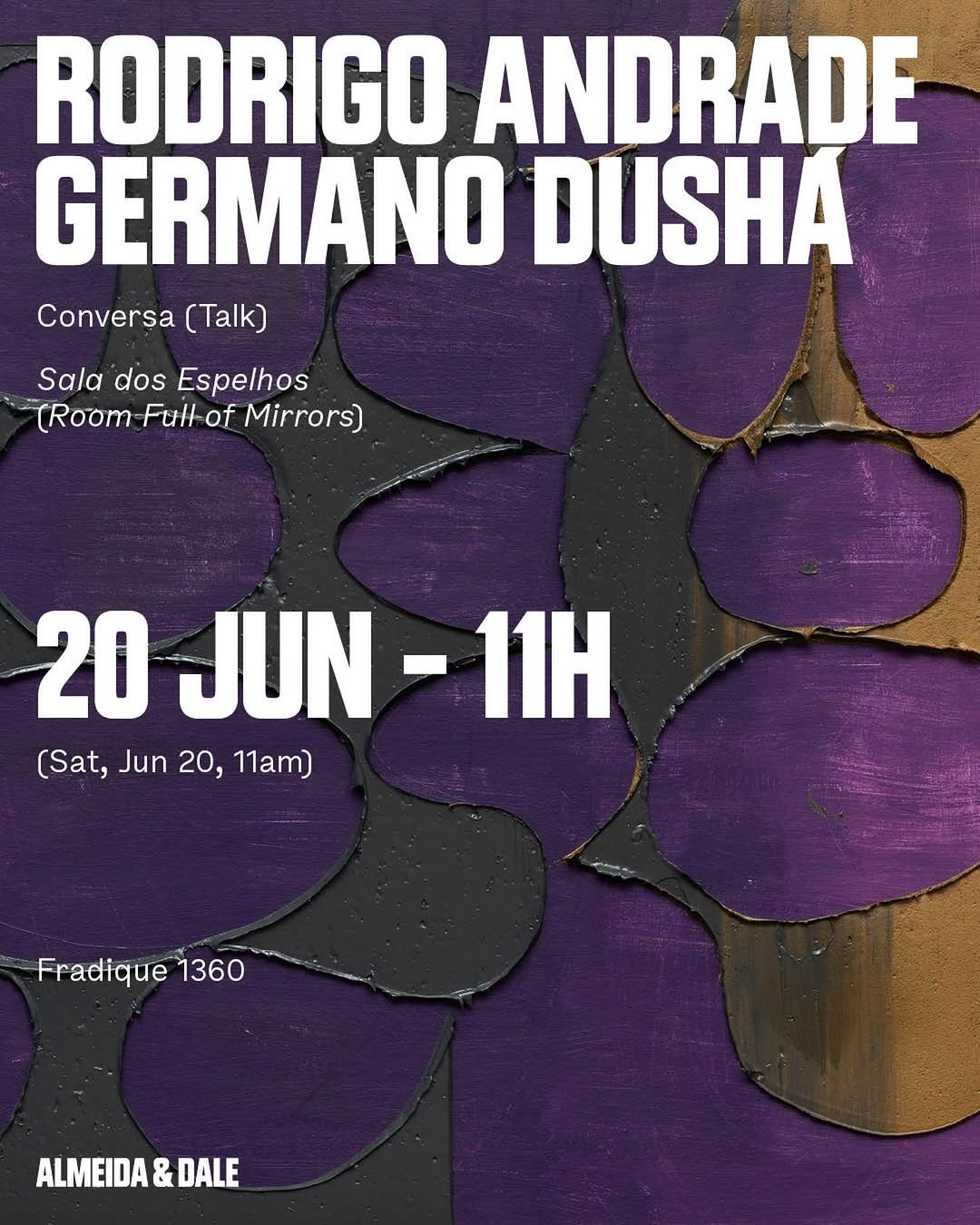 Conversa com Rodrigo Andrade e Germano Dushá — Galeria Almeida & Dale, Jardim Paulista, São Paulo