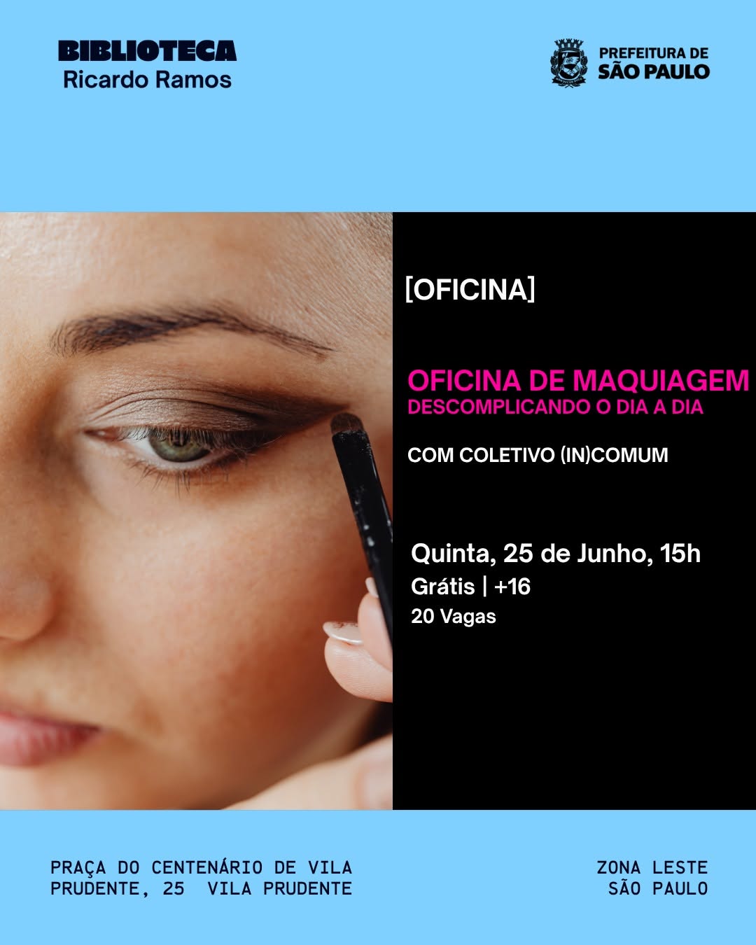 Oficina de Maquiagem: Descomplicando o Dia-Dia