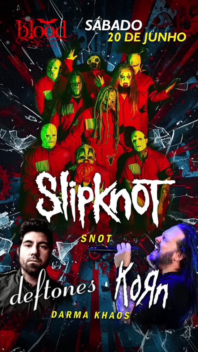 Especial SLIPKNOT (Snot) e KORN e DEFTONES (Darma Khaos) — Blood Rock Bar, São Francisco, Curitiba