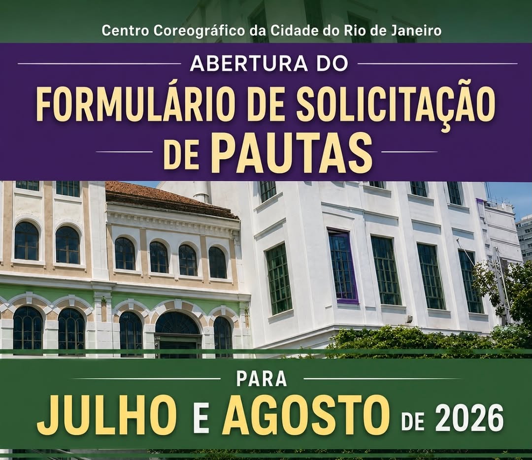 Inscrições para Pauta - Julho e Agosto 2026 — Centro Coreográfico RJ, Rio de Janeiro
