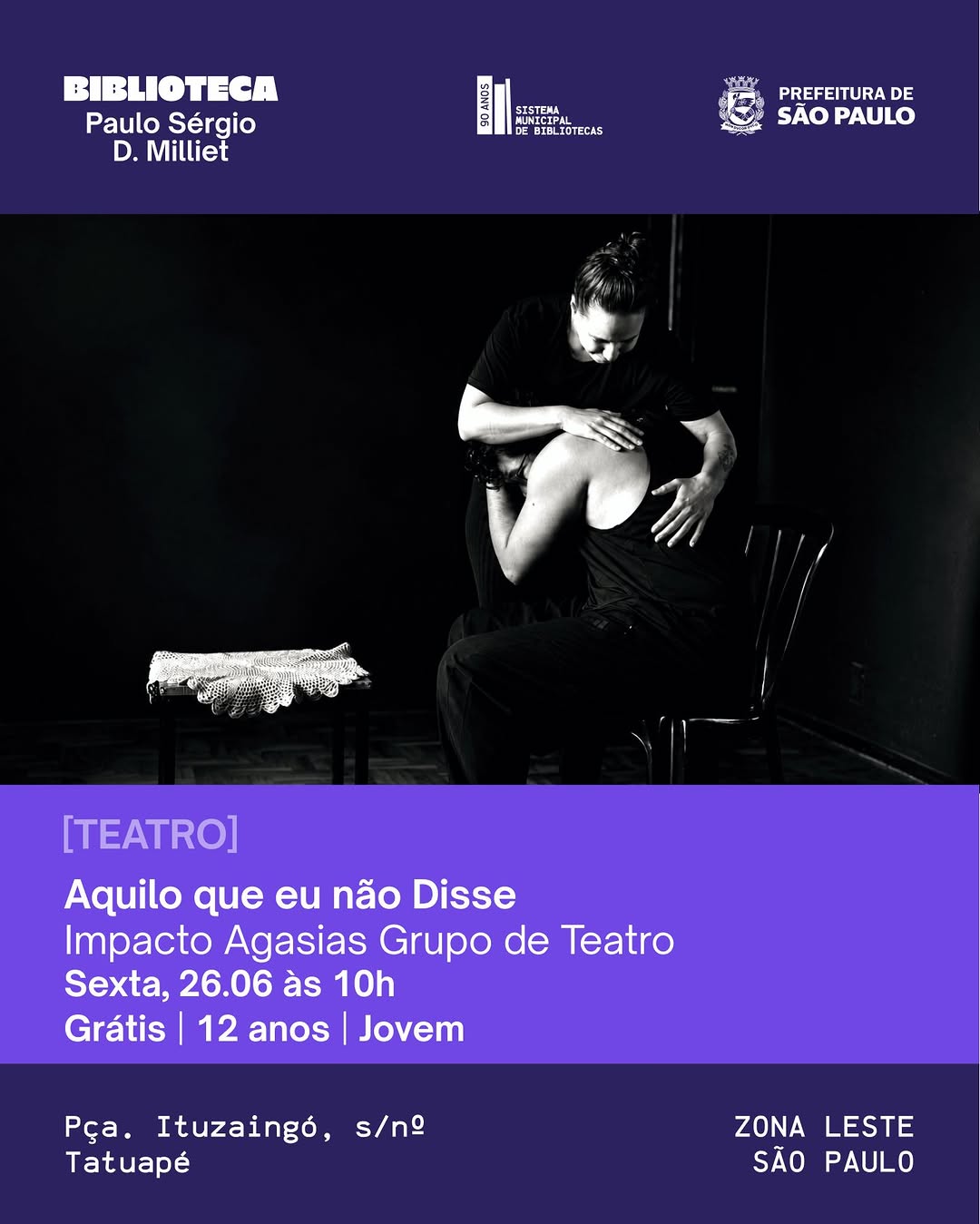 Aquilo que eu não disse com Impacto Agasias Grupo de Teatro — Biblioteca P. Paulo S. D. Milliet, Água Rasa, São Paulo