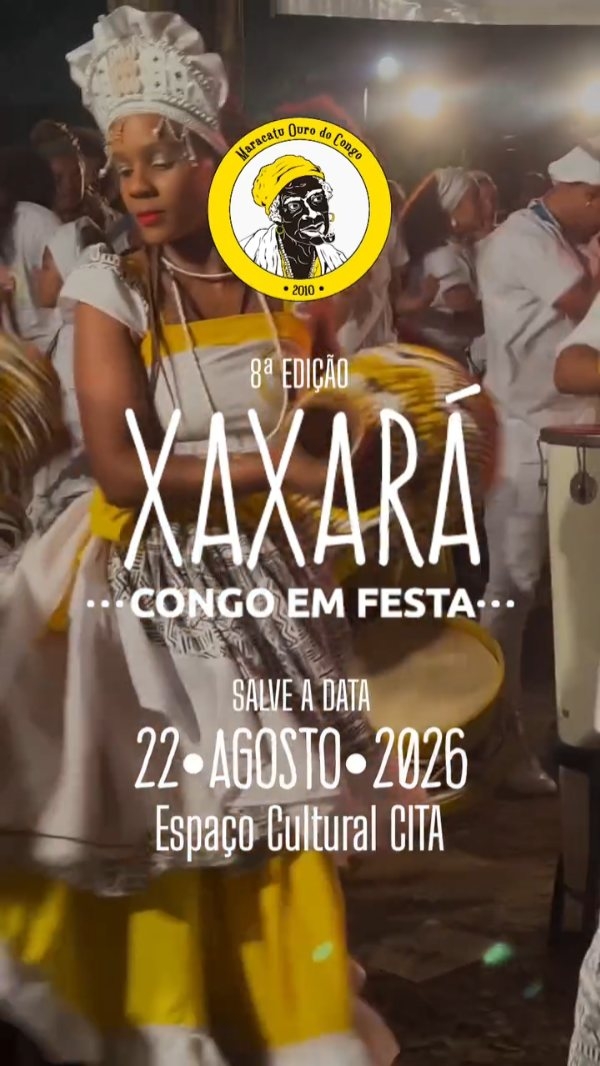 XAXARÁ – Congo em Festa — Maracatu Ouro do Congo, Campo Limpo, São Paulo