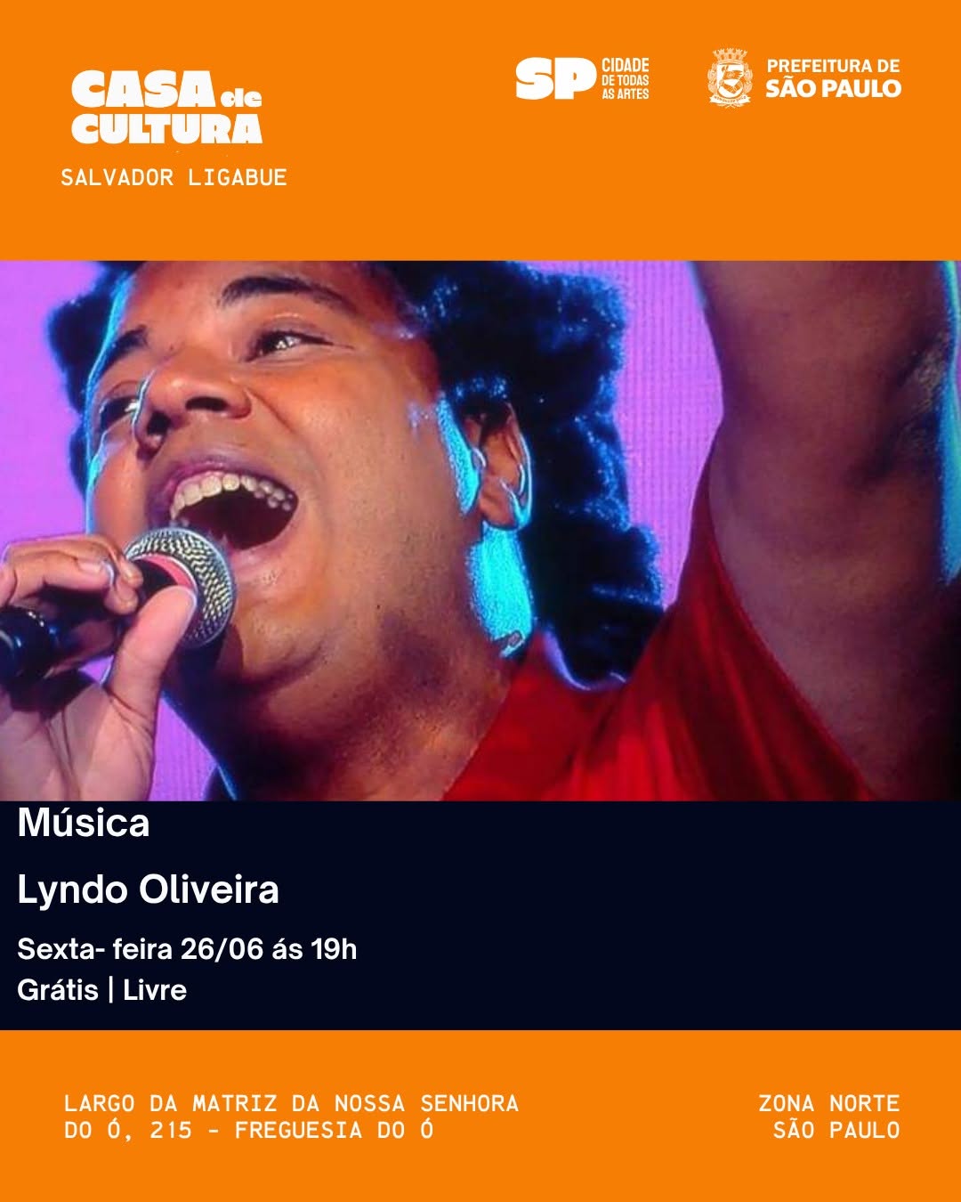 Show de Lyndo Oliveira — Centro Cultural Freguesia do Ó, Freguesia do Ó, São Paulo