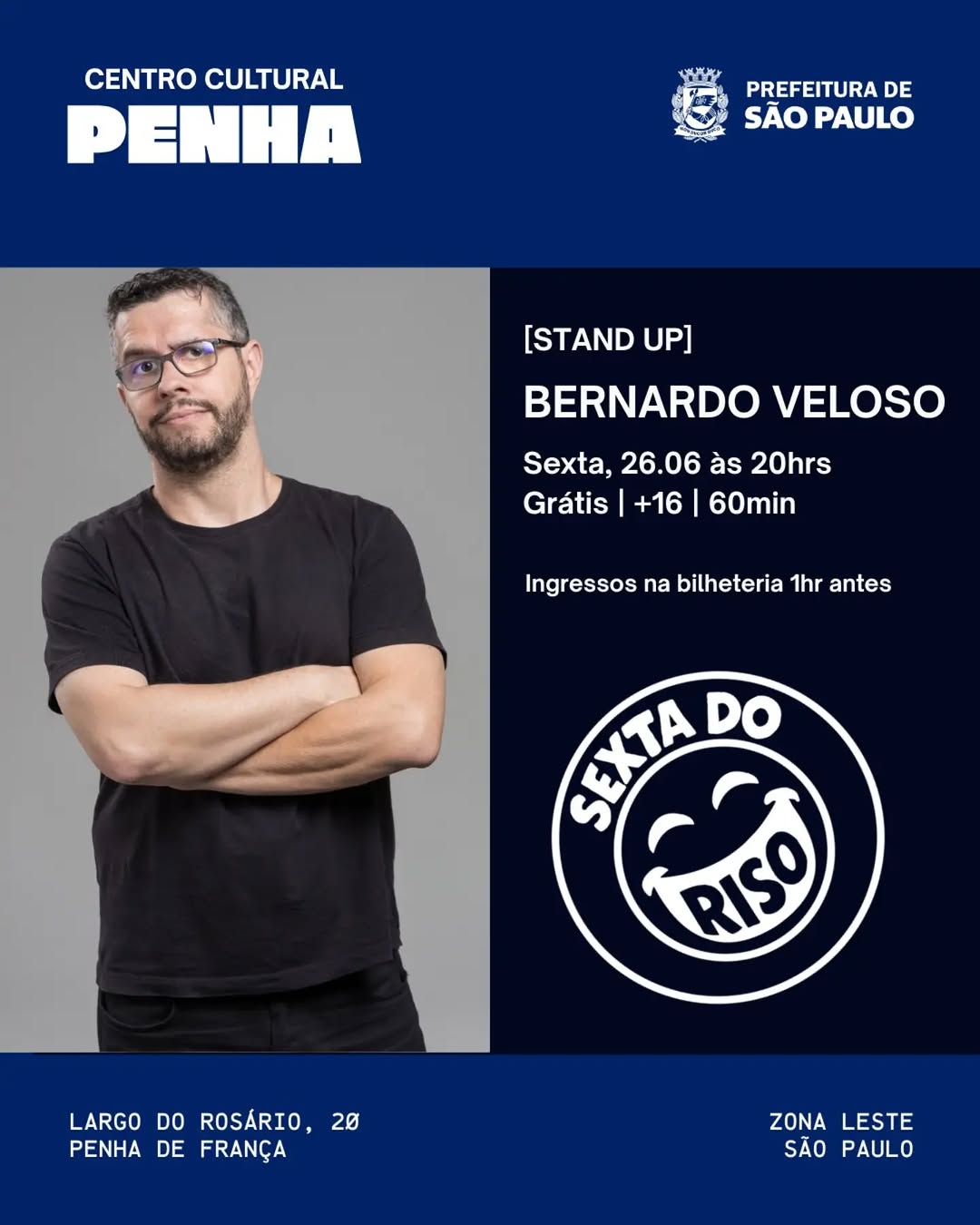 Sexta do Riso com Bernardo Veloso — Centro Cultural Penha, Penha, São Paulo