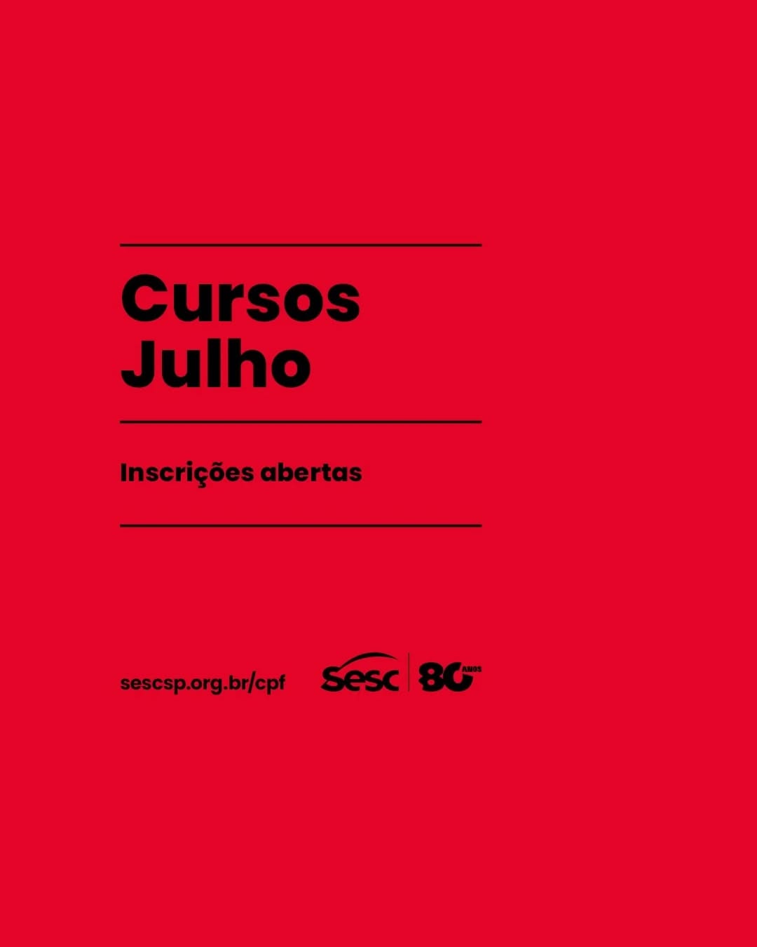 Programação de Julho - Palestras, Cursos, Oficinas e Bate-papos — Centro de Pesquisa e Formação SESC, Bela Vista, São Paulo