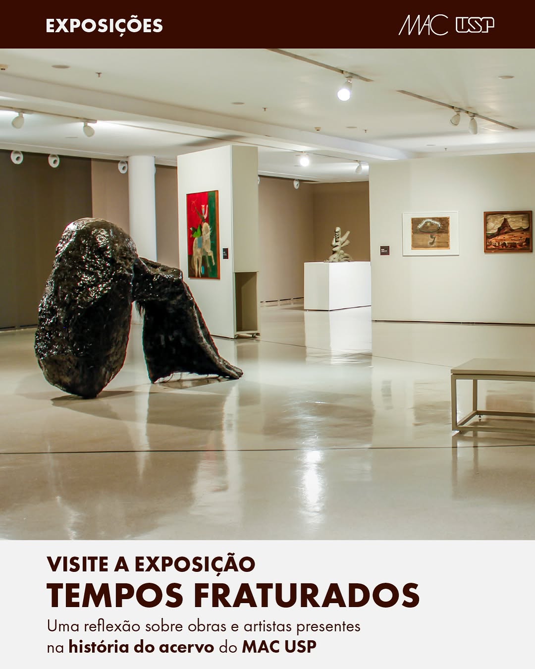 Tempos Fraturados — Museu de Arte Contemporânea da USP (MAC USP), Vila Mariana, São Paulo