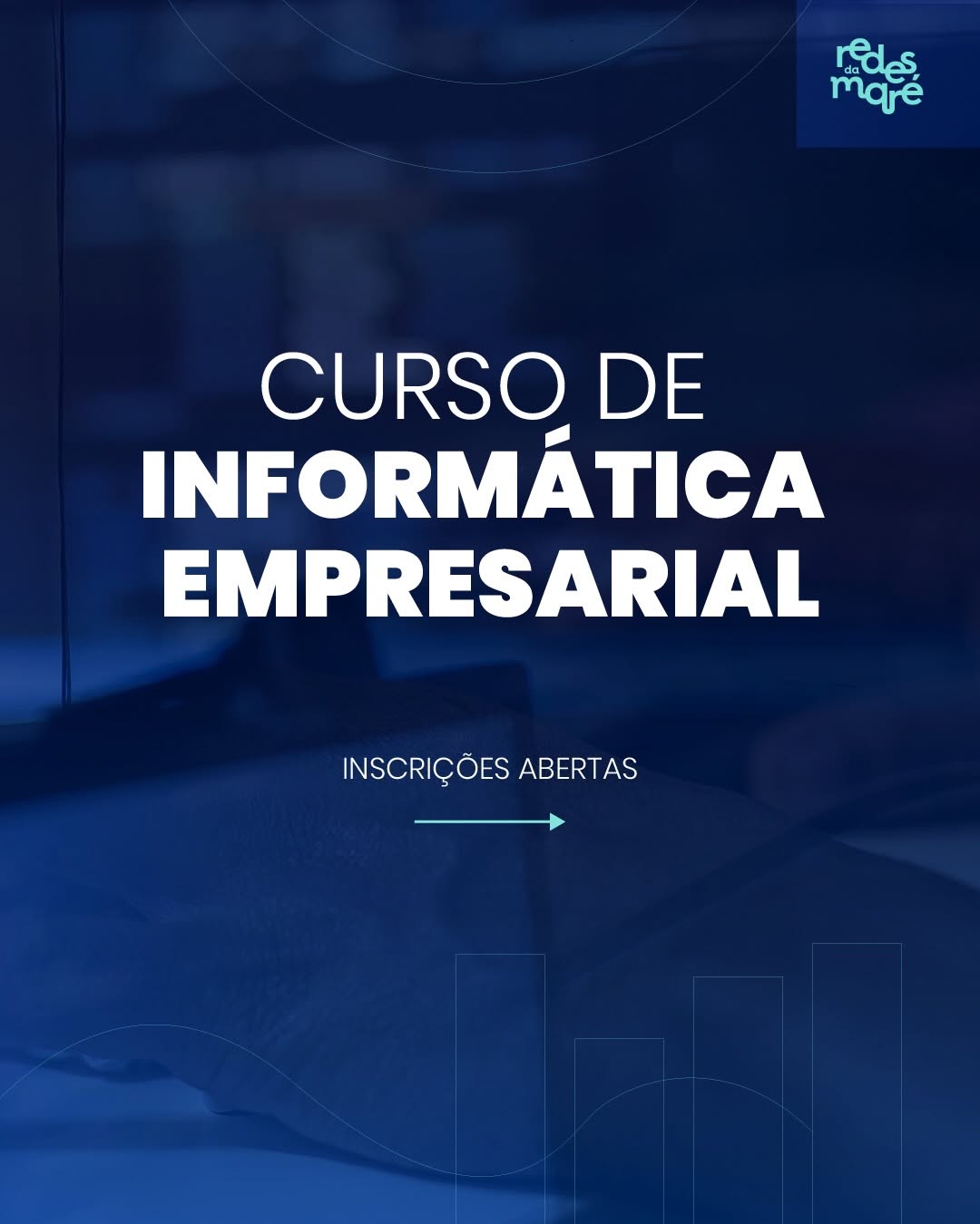 Curso de Informática Empresarial — Centro de Artes da Maré, Maré, Rio de Janeiro