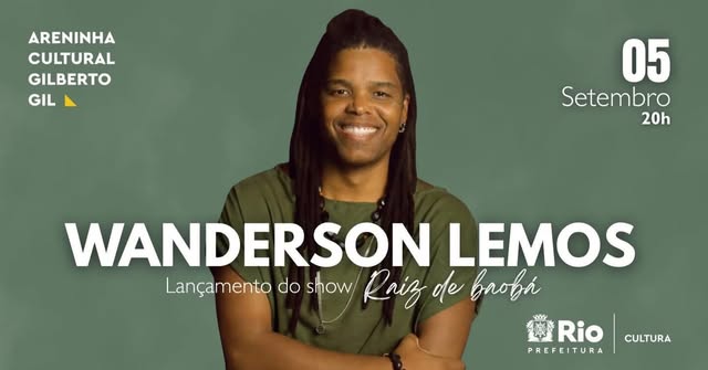 WANDERSON LEMOS - SHOW RAIZ DE BAOBÁ — Areninha Carioca Gilberto Gil, Realengo, Rio de Janeiro