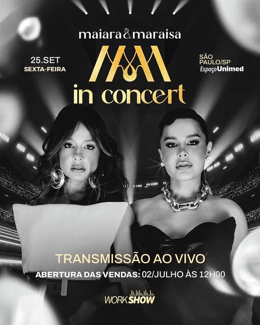 Maiara & Maraisa In Concert — Espaço Unimed, Barra Funda, São Paulo