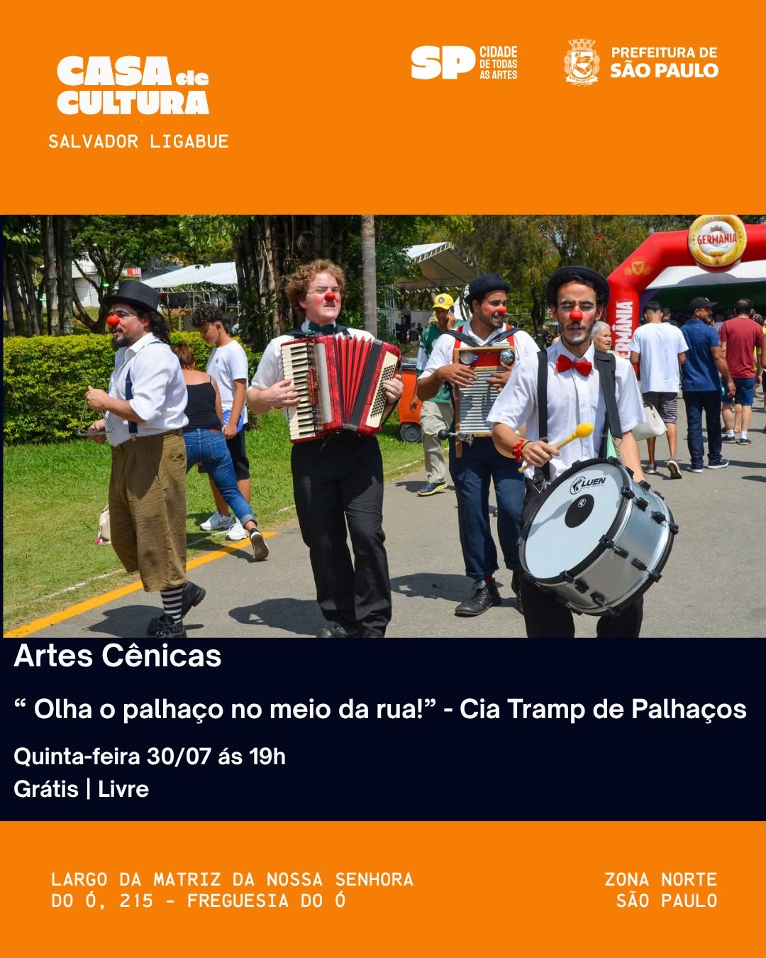 Olha o palhaço no meio da rua!