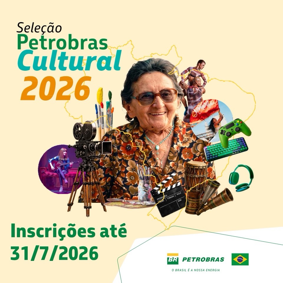 Seleção Petrobras Cultural 2026 - Inscrições Abertas