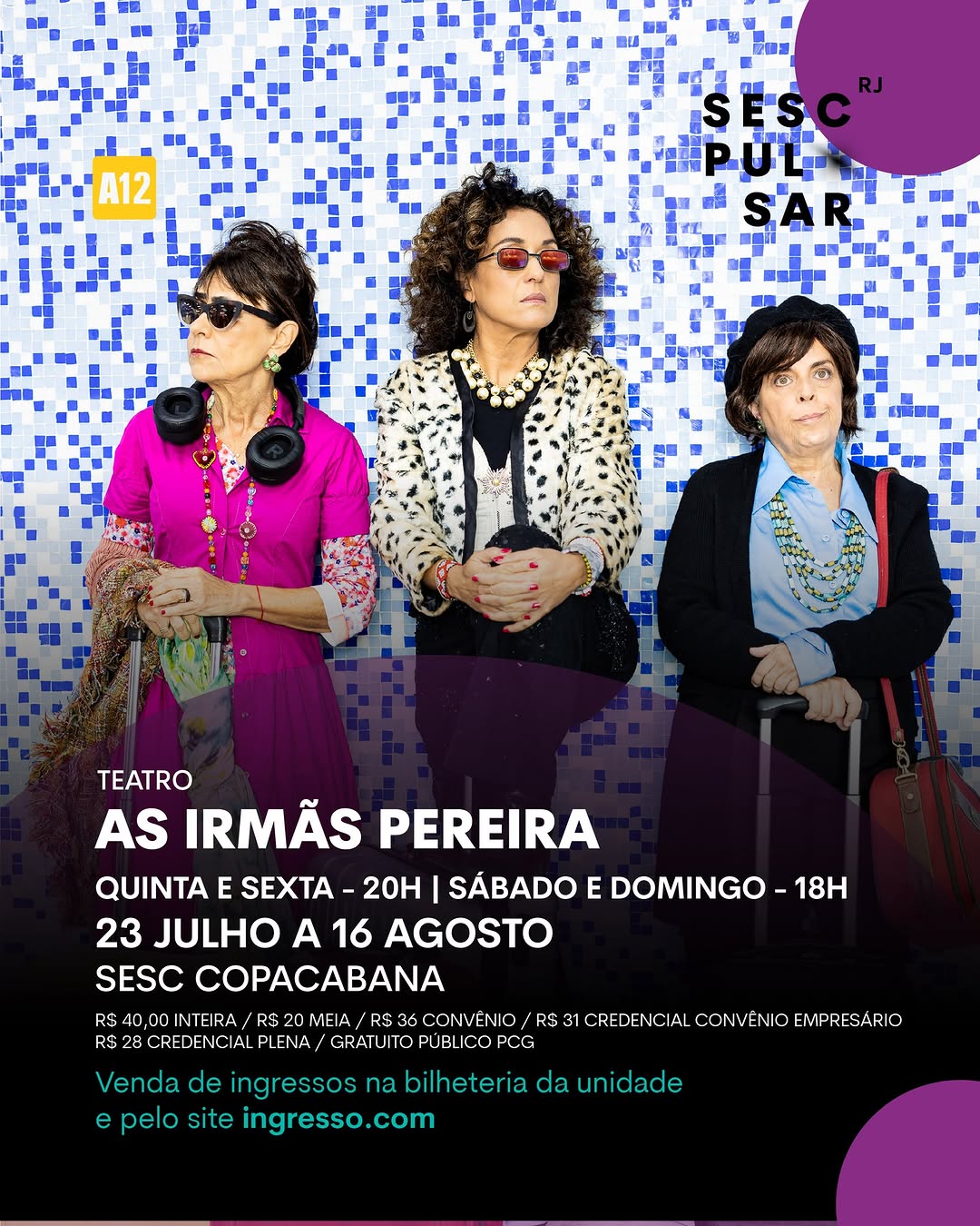 As Irmãs Pereira — Sesc Copacabana, Copacabana, Rio de Janeiro