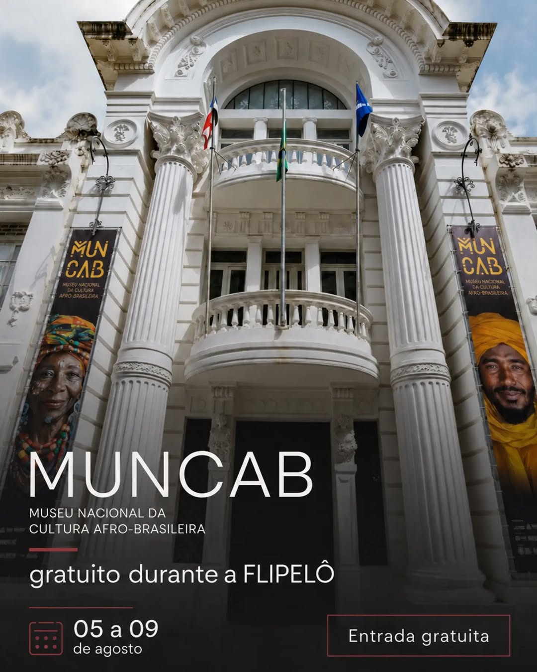 Gratuidade MUNCAB durante a FLIPELÔ — Museu Nacional da Cultura Afro-Brasileira (MUNCAB), Centro, Salvador