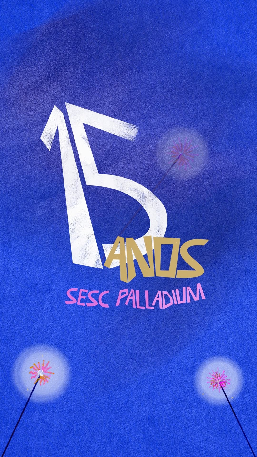 Aniversário de 15 Anos do Sesc Palladium — Sesc Palladium, Belo Horizonte