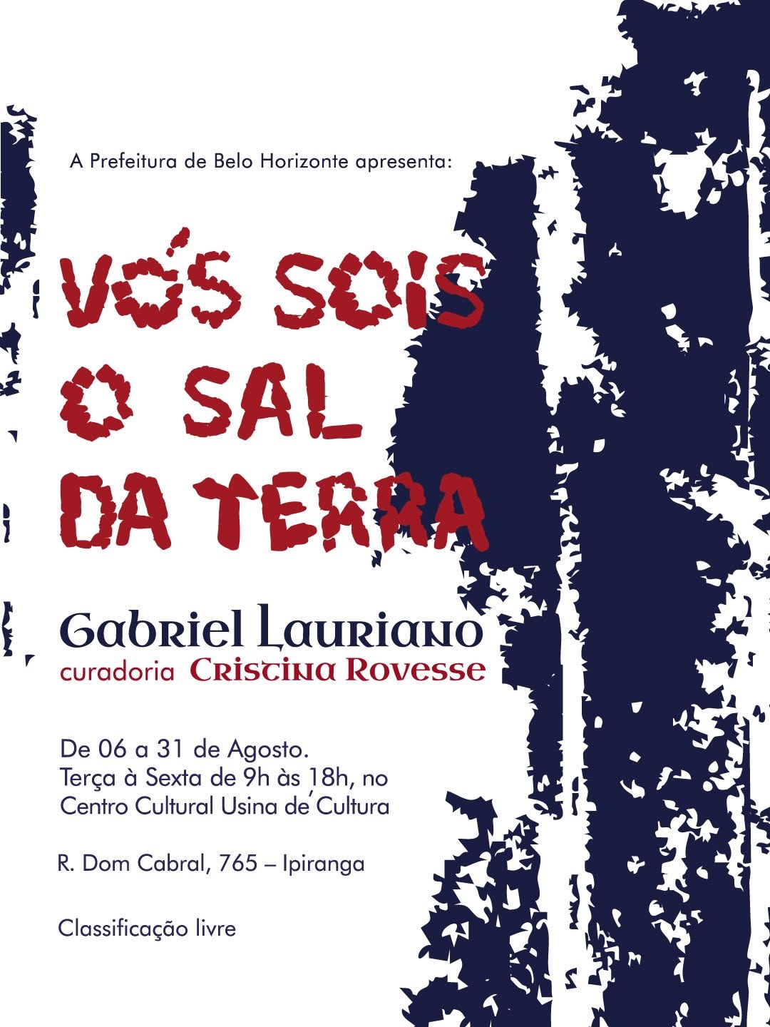 Exposição Vós Sois O Sal da Terra